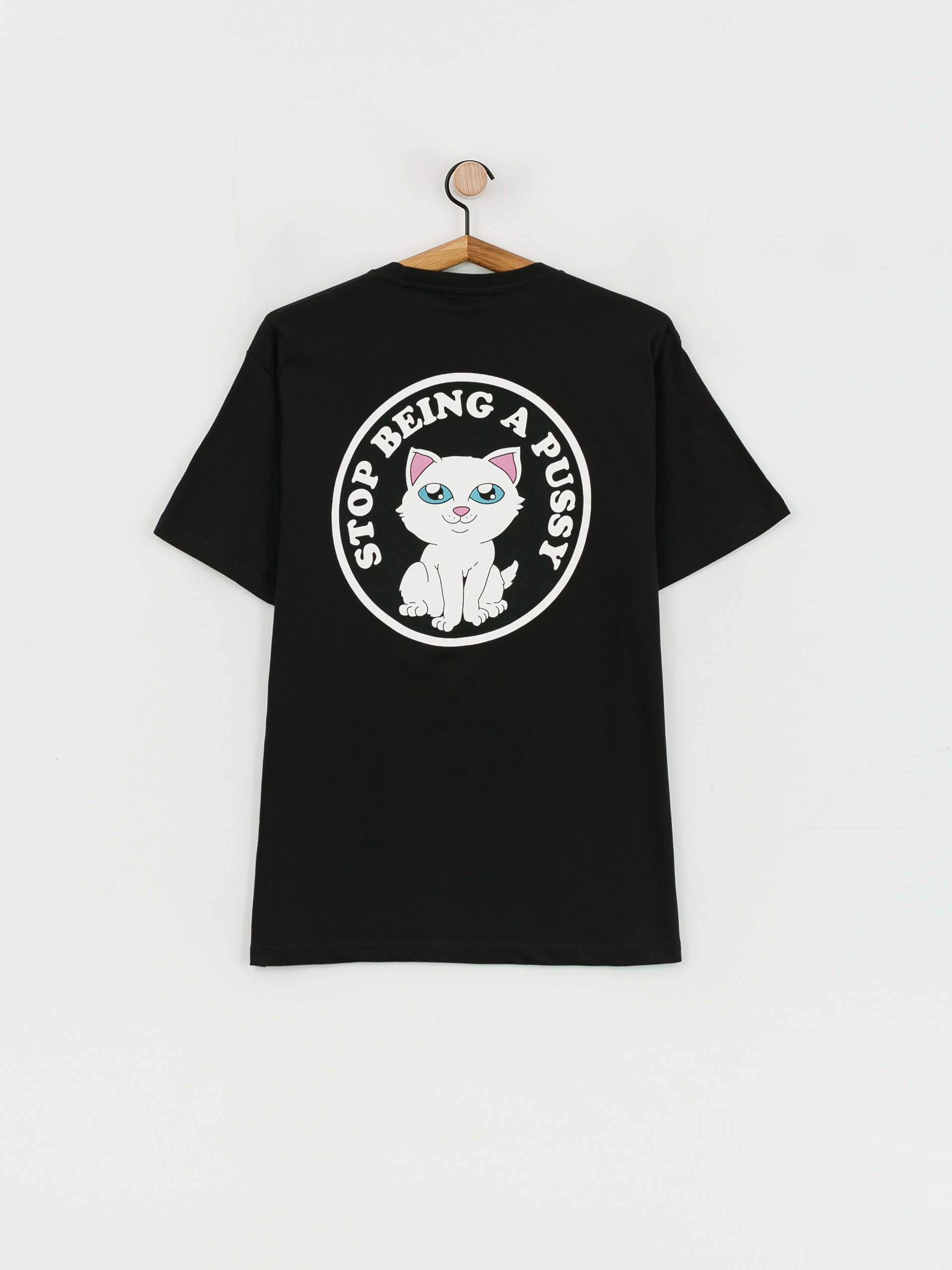 RipNDip Stop Being A Pussy póló (black)